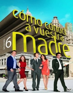 Cómo conocí a vuestra madre saison 6