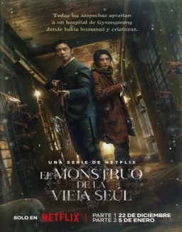 El monstruo de la vieja Seúl saison 1