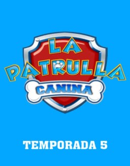 La Patrulla Canina saison 5